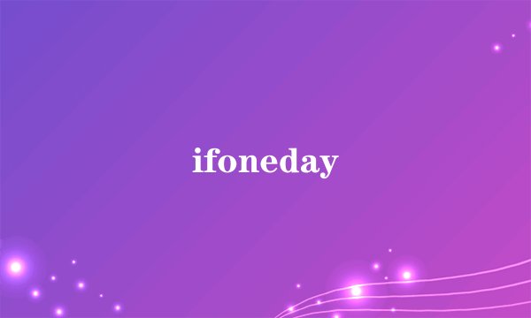 ifoneday
