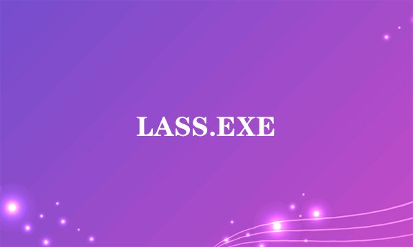 LASS.EXE