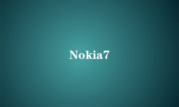 Nokia7