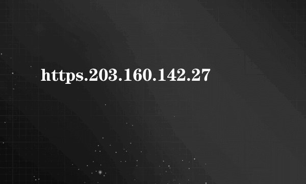 https.203.160.142.27