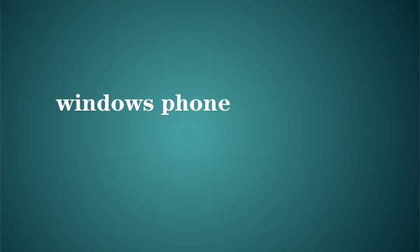 windows phone