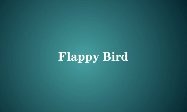Flappy Bird