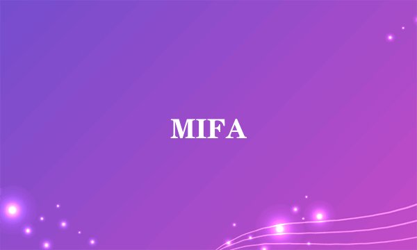 MIFA