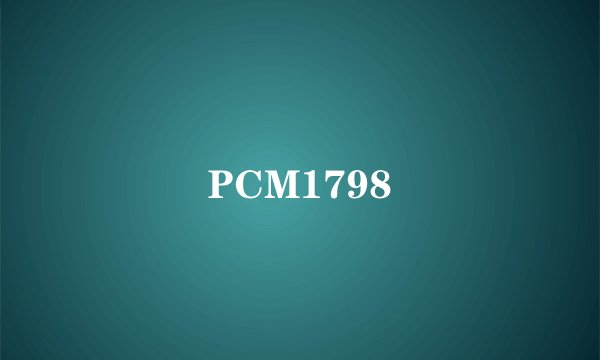 PCM1798