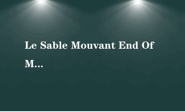 Le Sable Mouvant End Of May--Keren Ann
