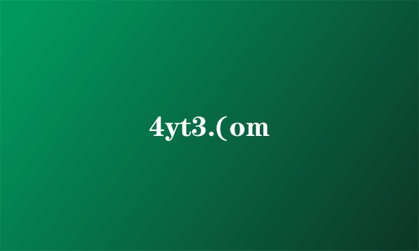 4yt3.(om